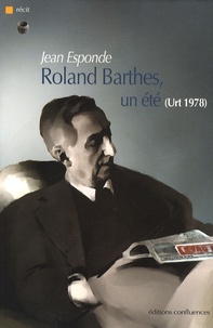 Jean Esponde - Roland Barthes, un été (Urt 1978).