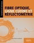 Jean-Etienne Lefebvre - Fibre optique, ligne cuivre et réflectométrie.