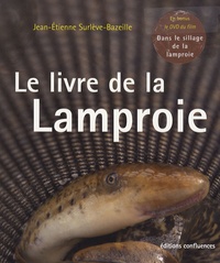 Jean-Etienne Surlève-Bazeille - Le livre de la Lamproie. 1 DVD