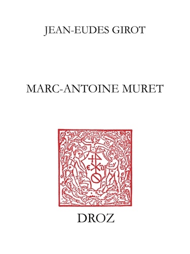 Marc-Antoine Muret. Des Isles fortunées au rivage romain