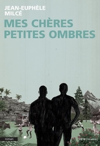 Jean-Euphèle Milcé - Mes chères petites ombres.