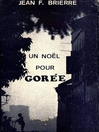 Jean F. Brierre - Un noël pour Gorée.