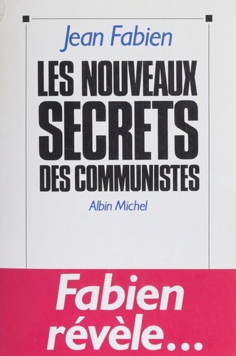 Les Nouveaux secrets des communistes