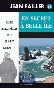 Jean Failler - En secret à Belle-Ile.