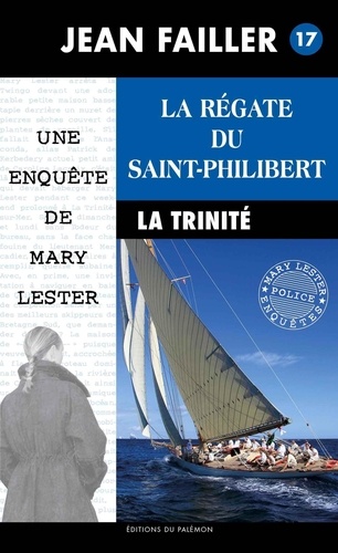 Les enquêtes de Mary Lester Tome 17 La régate du Saint-Philibert
