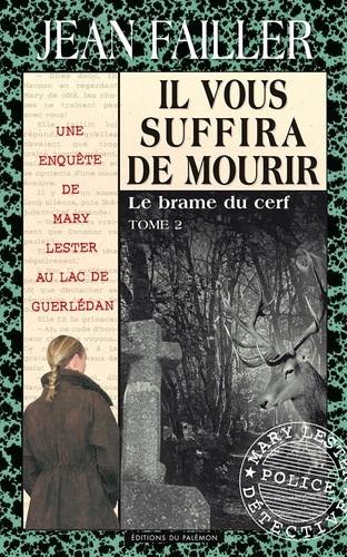 Les enquêtes de Mary Lester Tome 34 Il vous suffira de mourir. 2e partie