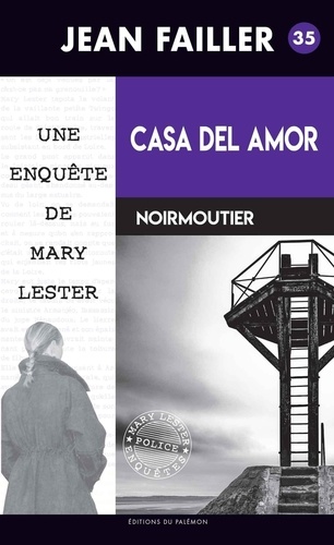 Les enquêtes de Mary Lester Tome 35 Casa del Amor