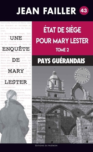 Les enquêtes de Mary Lester Tome 43 Etat de siège pour Mary Lester. Tome 2
