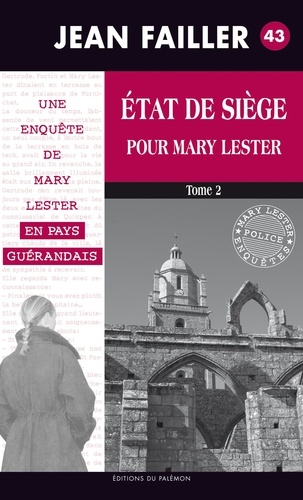 Les enquêtes de Mary Lester Tome 43 Etat de siège pour Mary Lester. Tome 2