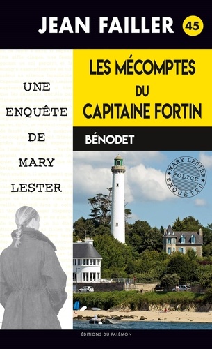Les enquêtes de Mary Lester Tome 45 Les mécomptes du capitaine Fortin