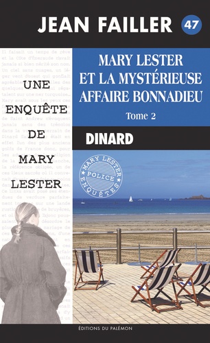 Les enquêtes de Mary Lester Tome 47 Marie Lester et la mystérieuse affaire Bonnadieu. Tome 2