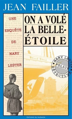 Les enquêtes de Mary Lester Tome 9 On a volé la Belle-Etoile !