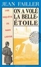 Jean Failler - Les enquêtes de Mary Lester Tome 9 : On a volé la Belle-Etoile !.