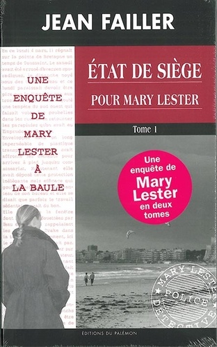 Les enquêtes de Mary Lester Tomes 42 - 43 Etat de siège pour Mary Lester. Tome 1 et 2