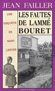Jean Failler - Une enquête de Mary Lester Tome 24 : Les fautes de Lammé Bouret.