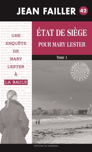 Une enquête de Mary Lester Tome 42 Etat de siège pour Mary Lester. Tome 1