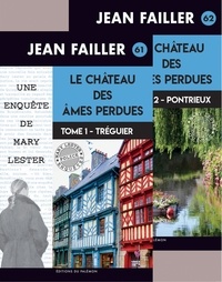 Jean Failler - Une enquête de Mary Lester Tomes 61 et 62 : Le château des âmes perdues - Pack en 2 volumes. Tome 1, Tréguier ; Tome 2, Pontrieux.