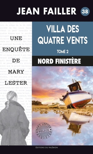 Une enquête de Mary Lester  Villa des Quatre Vents. Tome 2