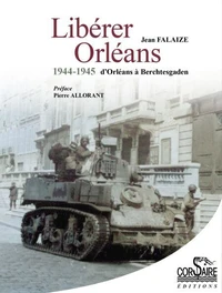 Libérer Orléans, 1944-1945