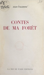Jean Falerne - Contes de ma forêt.