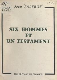 Jean Falerne - Six hommes et un testament.