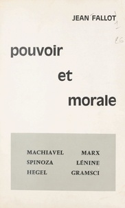 Jean Fallot - Pouvoir et morale.
