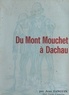 Jean Fanguin et Henri Joannon - Du Mont Monchet à Dachau.
