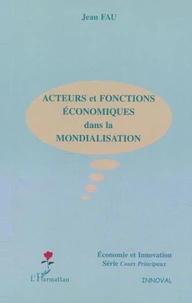 Acteurs et fonctions économiques dans la mondialisation