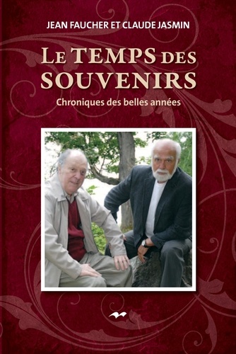 Jean Faucher et Claude Jasmin - Le temps des souvenirs.