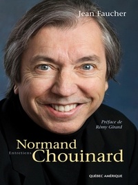 Jean Faucher - Normand Chouinard - Entretiens.