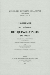 Jean Favier et Jean-Loup Lemaître - L'obituaire de l'hôpital des Quinze-Vingts de Paris.
