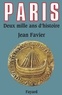 Jean Favier - Paris - Deux mille ans d'histoire.
