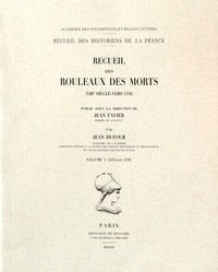 Jean Favier et Jean Dufour - Recueil des rouleaux des morts (VIIIe siècle-vers 1536) - Volume 4, (1453-1536).