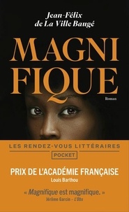 Téléchargez des manuels de français gratuits Magnifique (Litterature Francaise) 9782266344890 par Jean-Félix de La Ville Baugé