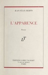 Jean-Félix Herpin - L'apparence.