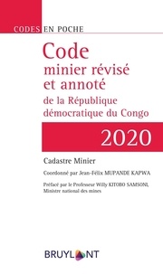 Jean-Félix Mupande Kapwa - Code minier révisé et annoté de la République démocratique du Congo.