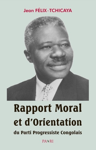 Rapport Moral et d'Orientation du Parti Progressiste Congolais