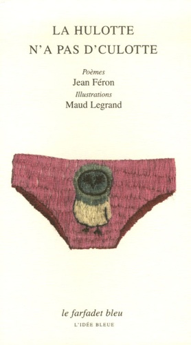 Jean Féron - La hulotte n'a pas d'culotte.