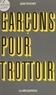 Jean Feschet - Garçons pour trottoir.
