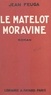 Jean Feuga - Le matelot Moravine.
