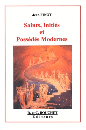 Saints, Inities Et Possedes Modernes