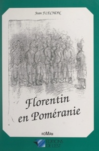 Jean Fléchon et Pascal Chipot - Florentin en Poméranie.