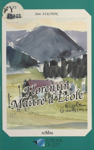 Florentin maître d'école. Roman