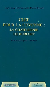 Clef pour la Cévenne, la châtellennie de Durfort