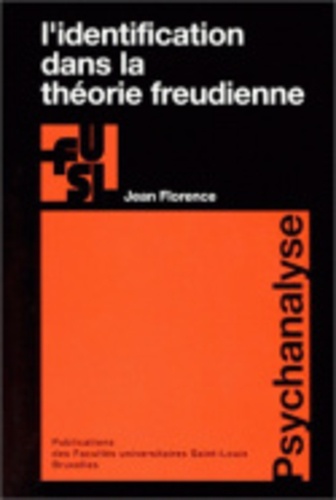 L'identification dans la théorie freudienne 3e édition