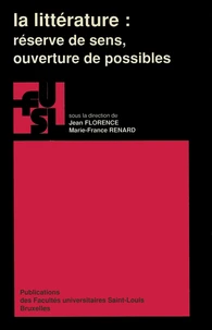 La littérature : réserve de sens, ouverture de possibles