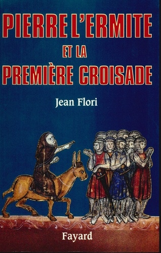 Pierre l'Ermite et la première Croisade