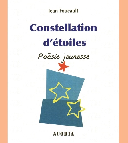Jean Foucault - Constellation d'étoiles - Poésie jeunesse.