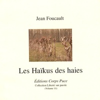 Jean Foucault - Les Haïkus des haies.