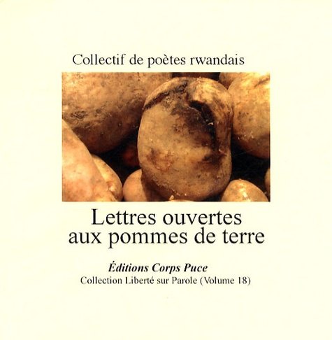 Jean Foucault et  Collectif de poètes rwandais - Lettres ouvertes aux pommes de terre.